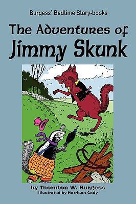 The Adventures of Jimmy Skunk 1604599723 Book Cover
