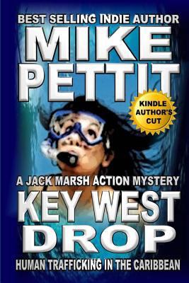 Key West Drop: A Jack Marsh Action Thriller 1481883216 Book Cover