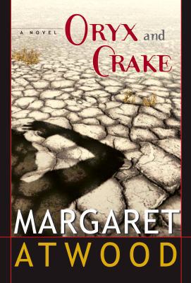Oryx and Crake 0771008686 Book Cover
