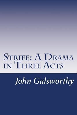 Strife: A Drama in Three Acts 1501091166 Book Cover