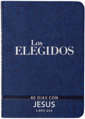 The Chosen - Libro DOS: 40 Días Con Jesús [Spanish] 1424563186 Book Cover