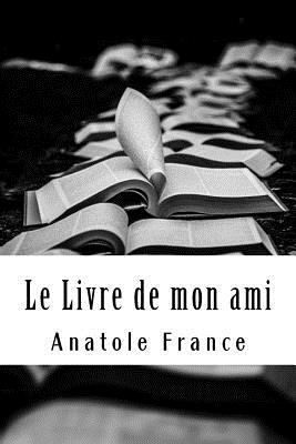 Le Livre de mon ami [French] 1987498402 Book Cover