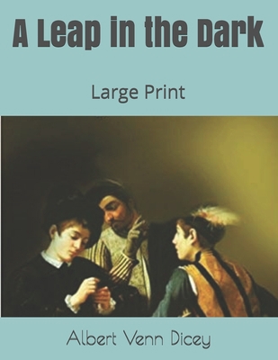 A Leap in the Dark: Large Print 1696523052 Book Cover
