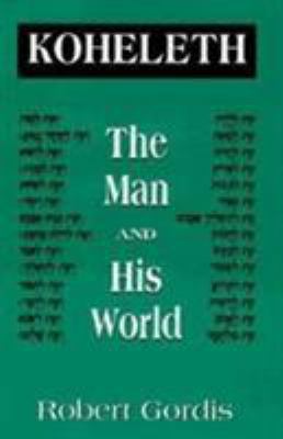 Koheleth: The Man and His World 1568216017 Book Cover