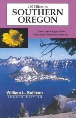 100 Hikes in Southern Oregon 0967783046 Book Cover