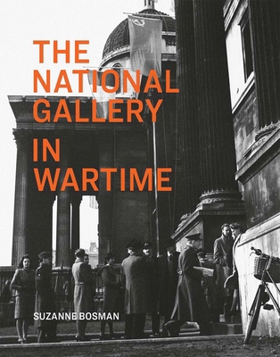 The National Gallery in Wartime 1857094247 Book Cover