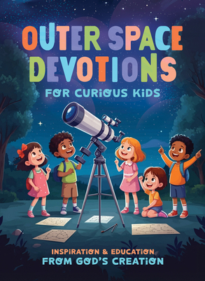 Outer Space Devotions for Curious Kids: Inspira... B0GNPB19D9 Book Cover
