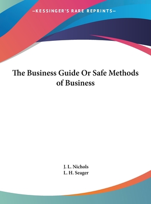 The Business Guide or Safe Methods of Business 1161389504 Book Cover