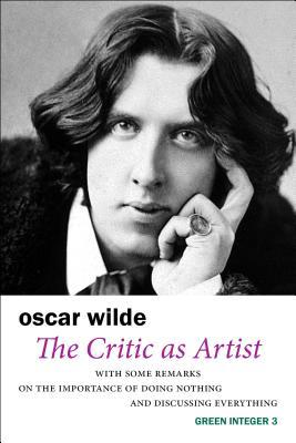 The Critic as Artist 1557133689 Book Cover