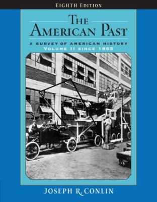 The American Past: A Survey of American History... 0495050598 Book Cover