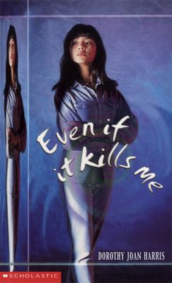 Even if it kills me 059052366X Book Cover