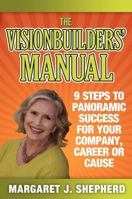 The Visionbuilders' Manual: 9 Steps to Panormam... 1600377505 Book Cover