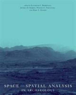 Space and Spatial Analysis in Archaeology 1552381684 Book Cover