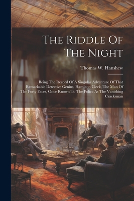 The Riddle Of The Night: Being The Record Of A ... 1022339516 Book Cover