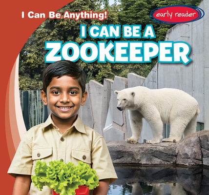 I Can Be a Zookeeper 1482471698 Book Cover