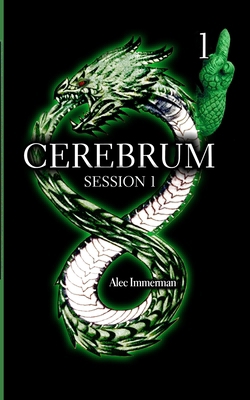 Cerebrum: Session 1: Unlock the Past to Save th... 1006665668 Book Cover