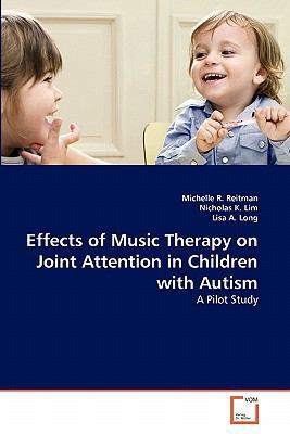 Effects of Music Therapy on Joint Attention in ... 3639339207 Book Cover