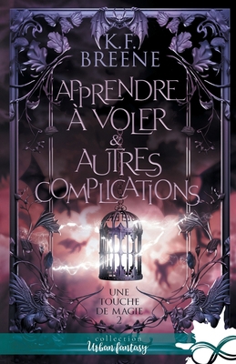 Apprendre à voler & autres complications: Une t... [French] B0DFLYK8S2 Book Cover