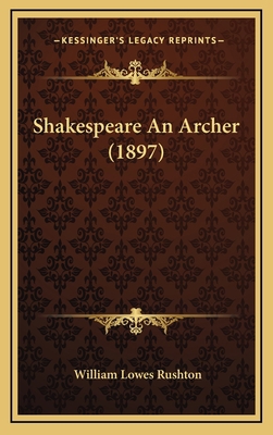 Shakespeare An Archer (1897) 1167059050 Book Cover