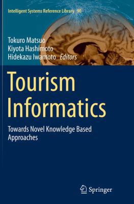 Tourism Informatics: Towards Novel Knowledge Ba... 3662508575 Book Cover