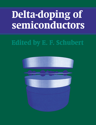 Delta-Doping of Semiconductors 0521017963 Book Cover