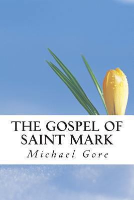 The Gospel of Saint Mark 1483928179 Book Cover