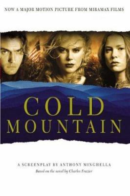 Cold Mountain: A Screenplay 1401359426 Book Cover