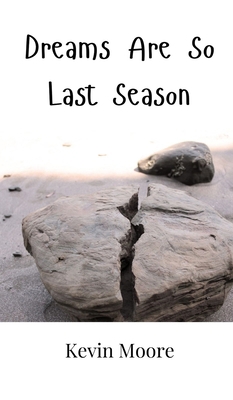 Dreams Are So Last Season 9916948623 Book Cover