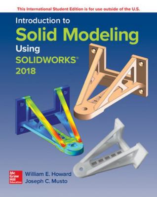 Introduction to Solid Modeling Using SolidWorks... 1260092453 Book Cover