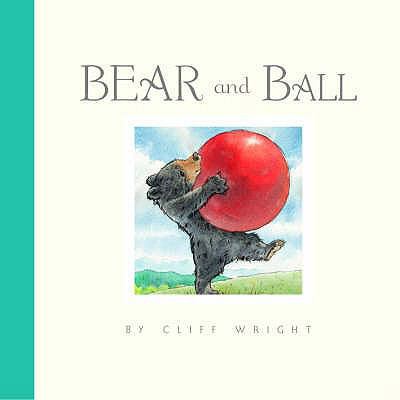 Bear and Ball 1840115556 Book Cover