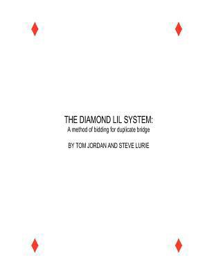 The Diamond Lil System: a method for bidding in... 1470062593 Book Cover