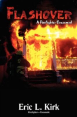 Flashover: A Firefighter Consumed 0595522998 Book Cover