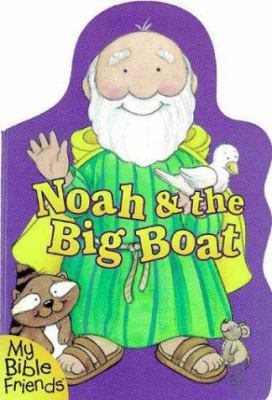 Noah & the Big Boat 0310973228 Book Cover