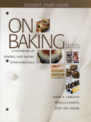 Study Guide for on Baking: A Textbook of Baking... 0132357755 Book Cover