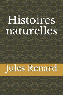 Histoires naturelles [French] B08GRK7W38 Book Cover