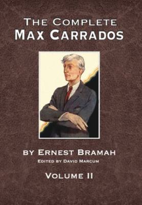 The Complete Max Carrados - Volume II 1804247839 Book Cover