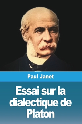 Essai sur la dialectique de Platon [French] 3988815284 Book Cover
