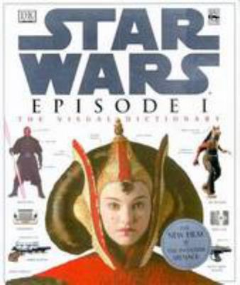 Star Wars Episode 1: The Visual Dictionary 1864661208 Book Cover