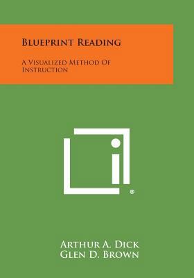 Blueprint Reading: A Visualized Method Of Instr... 1258554003 Book Cover