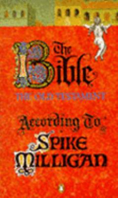 The Bible According to Spike Milligan 0140239707 Book Cover