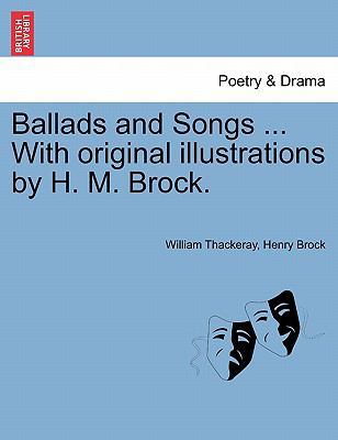 Ballads and Songs ... with Original Illustratio... 1241246300 Book Cover