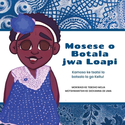 Mosese o Botala jwa loapi [Tswana] 163607460X Book Cover