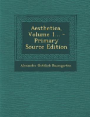 Aesthetica, Volume 1... [Latin] 1293682934 Book Cover