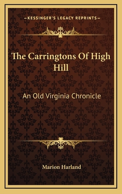 The Carringtons Of High Hill: An Old Virginia C... 1163855081 Book Cover