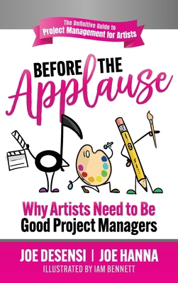 Before the Applause: Why Artists Need to Be Goo... 1948238500 Book Cover
