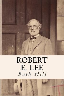 Robert E. Lee 1530170052 Book Cover