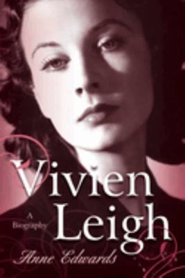 Vivien Leigh: A Biography 158979785X Book Cover