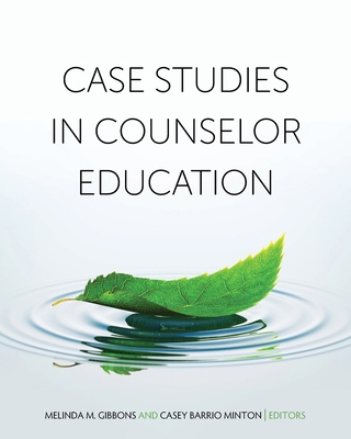 Case Studies in Counselor Education B0D2R8GD1J Book Cover