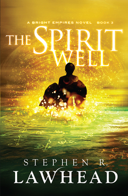 The Spirit Well (Bright Empires) 1782640274 Book Cover