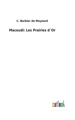 Macoudi: Les Prairies d´Or [French] 3752477237 Book Cover